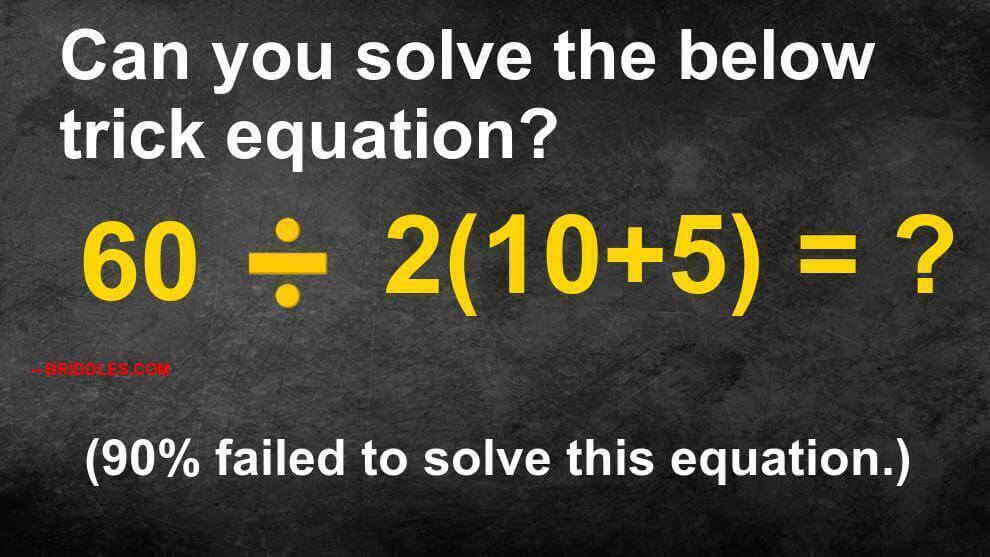 90% Failed This Equation 60/2(10+5)