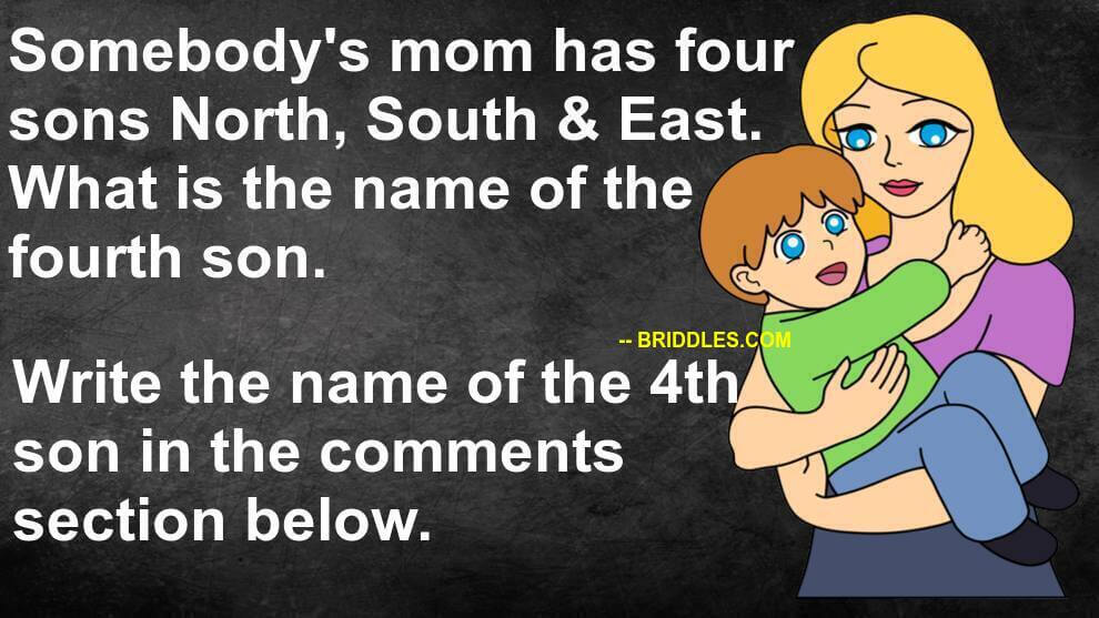Somebody's Mom Son Riddle