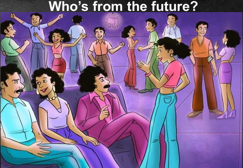 Who's from the future Brain Teaser